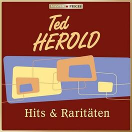 Album cover of Masterpieces presents Ted Herold: Hits & Raritäten (48 Titel)