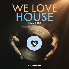 Album cover of We Love House - Ibiza 2018