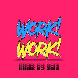 Album cover of Work Work
