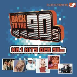 Album cover of Back to the 90s Nr.1 Hits der 90er