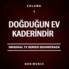 Album cover of Doğduğun Ev Kaderindir, Vol. 1 (Original TV Series Soundtrack)
