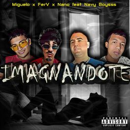 Album cover of Imaginandote (feat. Nano, Ferv & Navy Boysss)