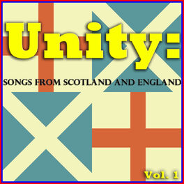 Album cover of Unity: Songs from Scotland and England, Vol. 1