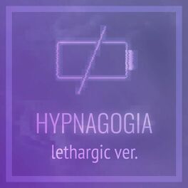 Album cover of HYPNAGOGIA (lethargic ver.)