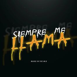 Album cover of Siempre Me Llama (Rumbatón RKT) [Remix]