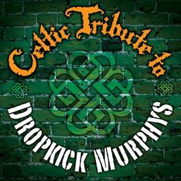 Album cover of Dropkick Murphys Celtic Tribute