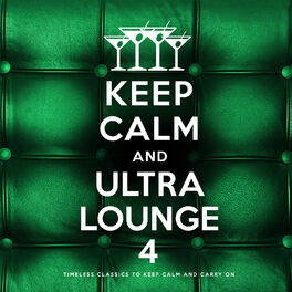 Album cover of Keep Calm and Ultra Lounge 4