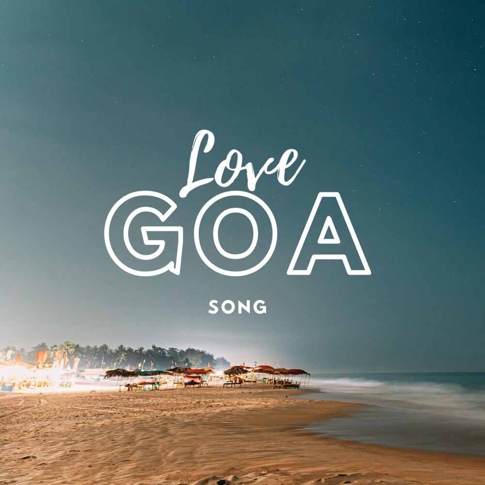 Гоа песня. Goa песня. Goa Love. I Love Goa раскраска. I Love Goa.