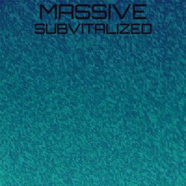 Album cover of Massive Subvitalized