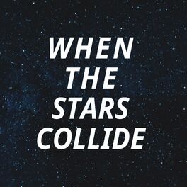 Album cover of When the stars collide