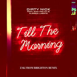 Album cover of Till The Morning (Zak From Brighton Remix)