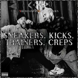 Album cover of Sneakers, Kicks, Trainers, Creps