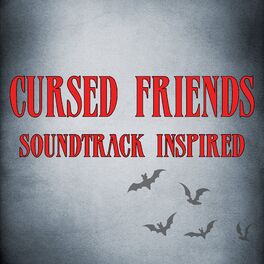 Album cover of Cursed Friends Soundtrack (Inspired)