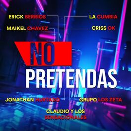 Album cover of No Pretendas