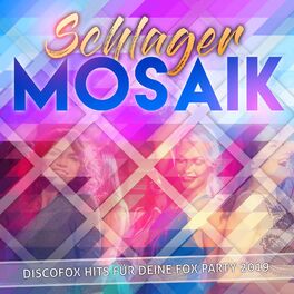 Album cover of Schlager Mosaik (Discofox Hits für deine Fox Party 2019)