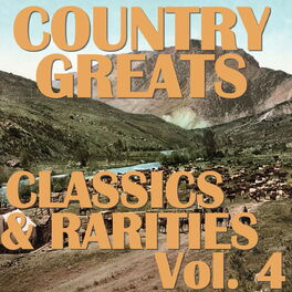Album cover of Country Greats: Classics & Rarities Collection, Vol. 4