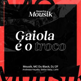 Album cover of Resenha Mousik: Gaiola É o Troco