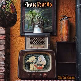 Album cover of Please Don't Go (feat. Seba Gaido & Martin Roman)