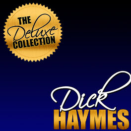 Album cover of The Deluxe Collection: Dick Haymes (Remastered)