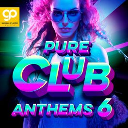 Album cover of Pure Club Anthems Vol. 6