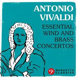 Album cover of Antonio Vivaldi: Essential Wind and Brass Concertos