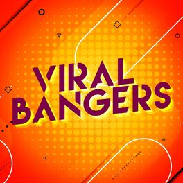 Album cover of Viral Bangers