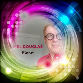 Mel Douglas: albums, songs, playlists