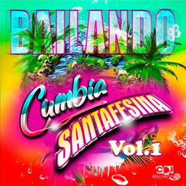 Album cover of Bailando Cumbia Santafesina Vol. 1
