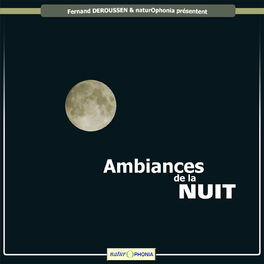 Album cover of Naturophonia: Ambiances de la nuit