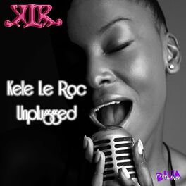 Album cover of Kele Le Roc Unplugged