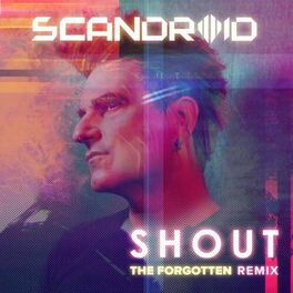 Album cover of Shout (The Forgotten Remix)