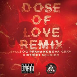 Album cover of Dose of Love part 2 (feat. Byllz, OG Prana, KK & Nova Gray) [remix]