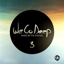 Album cover of We Go Deep, Saison 3 (Mixed by The Avener)