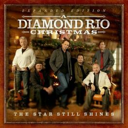 Album cover of The Star Still Shines: A Diamond Rio Christmas (Expanded Edition)