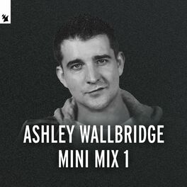 Album cover of Ashley Wallbridge Mini Mix 1