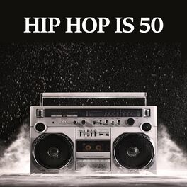 Album cover of Hip Hop is 50
