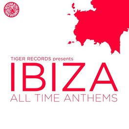 Album cover of Ibiza All Time Anthems