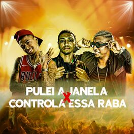 Album cover of Pulei a Janela Vs Controla Essa Raba