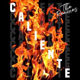 Album cover of Caliente (The Remixes)