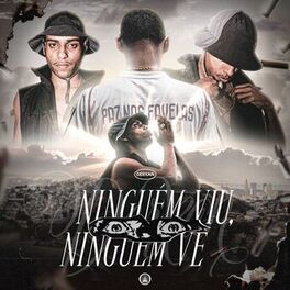 Album cover of Ninguém Viu Ninguém Vê