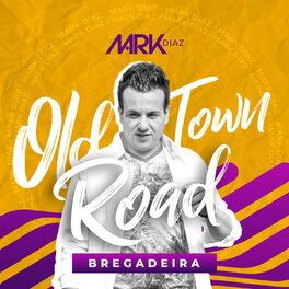 Album cover of Old Town Road, Bregadeira