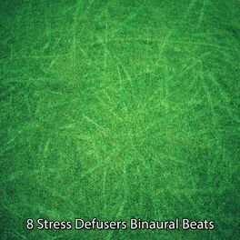 Album cover of 8 Stress Defusers Binaural Beats