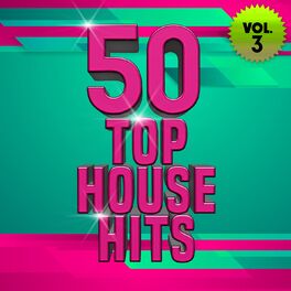 Album cover of 50 Top House Hits, Vol. 3