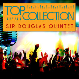 Album cover of Top Collection: Sir Douglas Quintet (The Takoma Recordings)