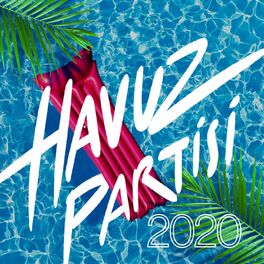 Album cover of Havuz Partisi 2020