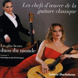Album cover of Les chefs d'oeuvre de la guitare classique, vol. 1 : les plus beaux duos du monde (Hommage au duo Presti-Lagoya)