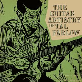 Tal Farlow - The Artistry Of Tal Farlow: lyrics and songs | Deezer