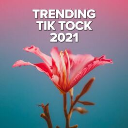 Album cover of Trending Tik Tock 2021