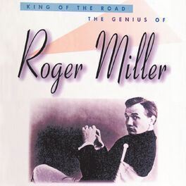 Album cover of King Of The Road: The Genius Of Roger Miller