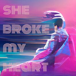 Album cover of She Broke My Heart (feat. Sunday)